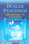 Düşler Penceresi & Rüyalarınız ve Yorumları