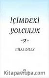 İçimdeki Yolculuk-2 / Hilal Dilek