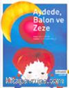 Aydede, Balon ve Zeze