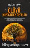 Ölüyü Küpesinden Öpenler
