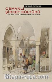 Osmanlı Şirket Kültürü