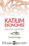 Katılım Ekonomisi & Yeni Zihin, Yeni İktisat