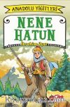 Nene Hatun / Anadolu Yiğitleri 3