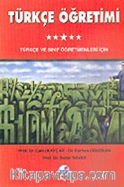 Türkçe Öğretimi Türkçe ve Sınıf Öğretmenleri İçin