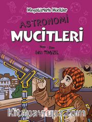 Minyatürlerle Mucitler / Astronomi Mucitleri