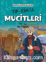 Minyatürlerle Mucitler / Tıp-Kimya Mucitleri