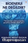 Bioenerji Ne Değildir?