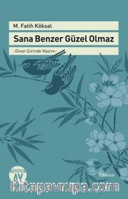 Sana Benzer Güzel Olmaz