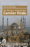 Bir Mimarın Kaleminden Camiler Kitabı