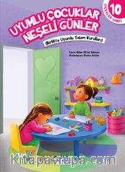 Birlikte Uyumluyuz Her Zaman Huzurluyuz / Çiçekler Sınıfı 10