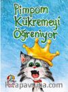 Pimpom Kükremeyi Öğreniyor