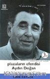 Plazaların Efendisi Aydın Doğan Bir Medya İmparatorunun Öyküsü