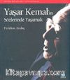 Yaşar Kemal'in Sözlerinde Yaşamak