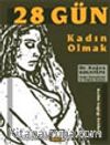 28 Gün Kadın Olmak