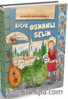 Küçük Osmanlı Selim / Geçmişten Gelen Çocuklar 6