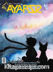 Ayarsız Aylık Fikir Kültür Sanat ve Edebiyat Dergisi Sayı: 25 Mart 2018