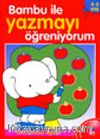 Bambu ile Yazmayı Öğreniyorum
