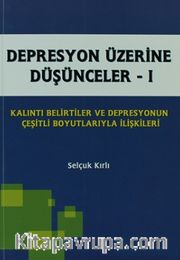 Depresyon Üzerine Düşünceler - 1