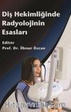 Diş Hekimliğinde Radyolojinin Esasları