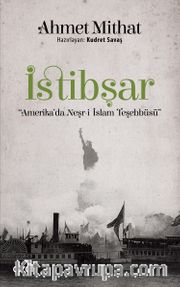 İstibşar <br /> Amerika'da Neşr-i İslam Teşebbüsü