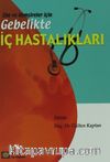 Ebe ve Hemşireler için Gebelikte İç Hastalıkları