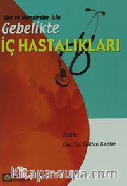 Ebe ve Hemşireler için Gebelikte İç Hastalıkları