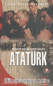 Kemalizm Işığında Azınlık Gözüyle Atatürk