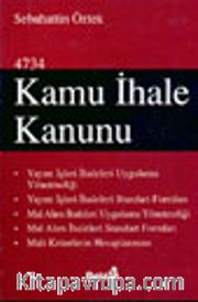 4734 Kamu İhale Kanunu / Sebahattin Öztek