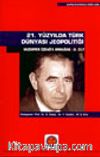 21. Yüzyılda Türk Dünyası Jeopolitiği Muzaffer Özdağ'a Armağan III. Cilt