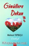 Gönüllere Dokunma