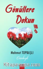 Gönüllere Dokunma