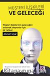 Müşteri İlişkileri ve Geleceği
