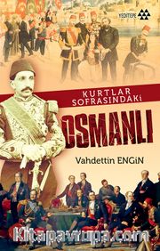 Kurtlar Sofrasındaki Osmanlı