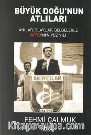 Büyük Doğu’nun Atlıları