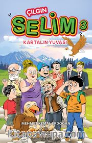 Çılgın Selim 3 / Karalın Yuvası