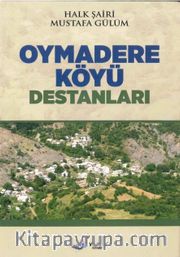 Oymadere Köyü Destanları