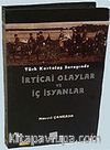 Türk Kurtuluş Savaşı'nda İrticai Olaylar ve İç İsyanlar