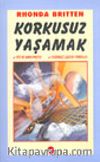 Korkusuz Yaşamak