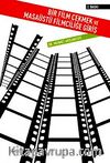 Bir Film Çekmek ve Masaüstü Filmciliğe Giriş