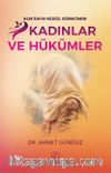 Kur'an'ın Nüzul Sürecinde Kadınlar ve Hükümleri