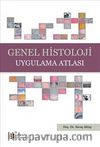 Genel Histoloji Uygulama Atlası