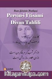 İran Şiirin Kraliçesi Pervin-i İ’tisami Divan Tahlili