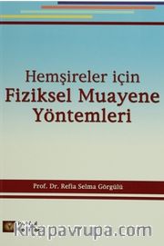 Hemşireler İçin Fiziksel Muayene Yöntemleri