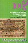 100 Soruda Osmanlı - Türkiye İktisadi Tarihi 1500-1914