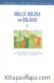Bilgi, Bilim ve İslam II