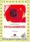 En Büyük İnsan Peygamberimizi