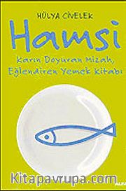 Hamsi / Karın Doyuran Mizah, Eğlendiren Yemek Kültürü