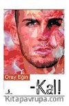 Kal !