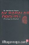 Ak Babalar Örgütü (Türkiye'de Mafia)