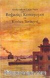 Boğaziçi Konuşuyor ve Kanlıca Tarihçesi